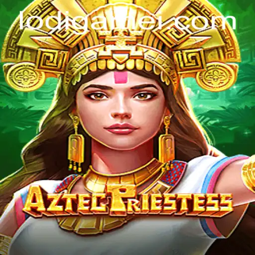 Exploring the Enchanting World of AztecPriestess: A Deep Dive into Lodigame’s Latest Adventure