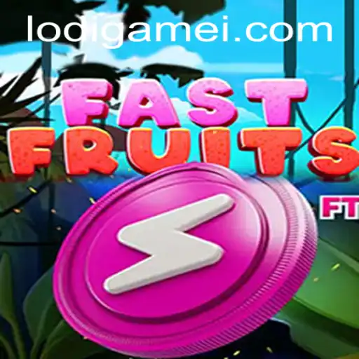 FastFruits: A Thrilling Journey into LodiGame's Latest Hit