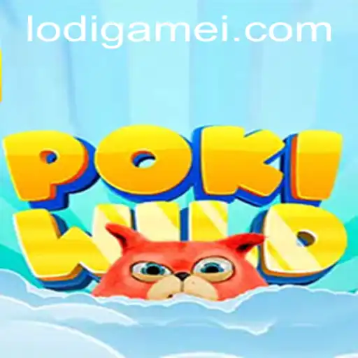 Exploring the Thrilling World of PokiWild: A Lodigame Adventure