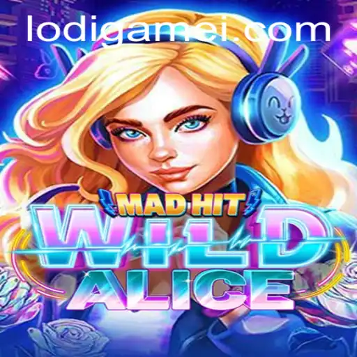 MadHitWildAlice: A Captivating Adventure in the World of Lodigame