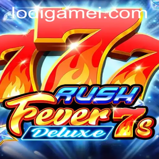 RushFever7sDeluxe: A Thrilling Adventure into the World of Lodigame