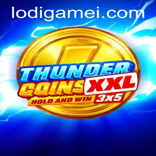 Discovering ThunderCoinsXxl: An In-Depth Look at the Latest Lodigame Sensation